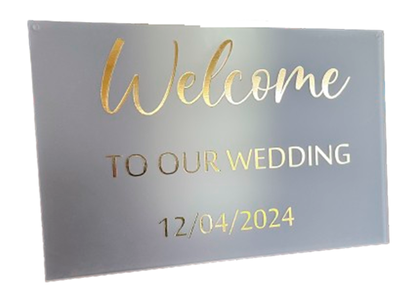 Wedding welcome board on satin acrylic with gold words