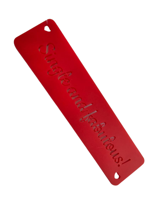 Anti-Valentine bookmark - Single and Fabulous